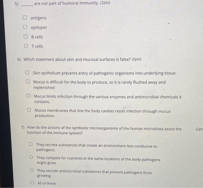 Solved 5) are not part of humoral immunity. (2pts) antigens | Chegg.com