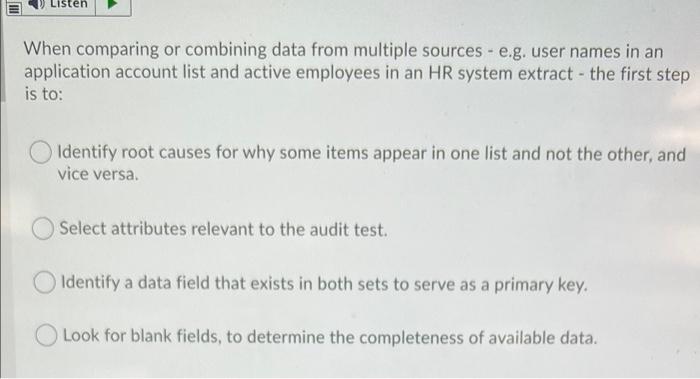 Solved Listen When comparing or combining data from multiple | Chegg.com