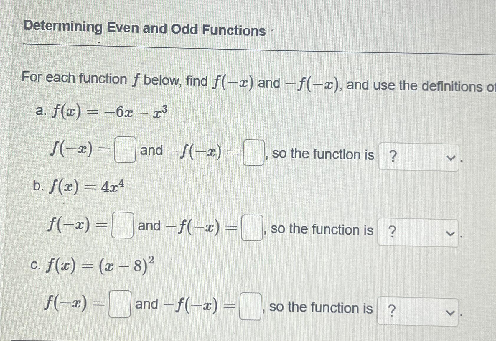 Solved Determining Even and Odd Functions .For each function | Chegg.com