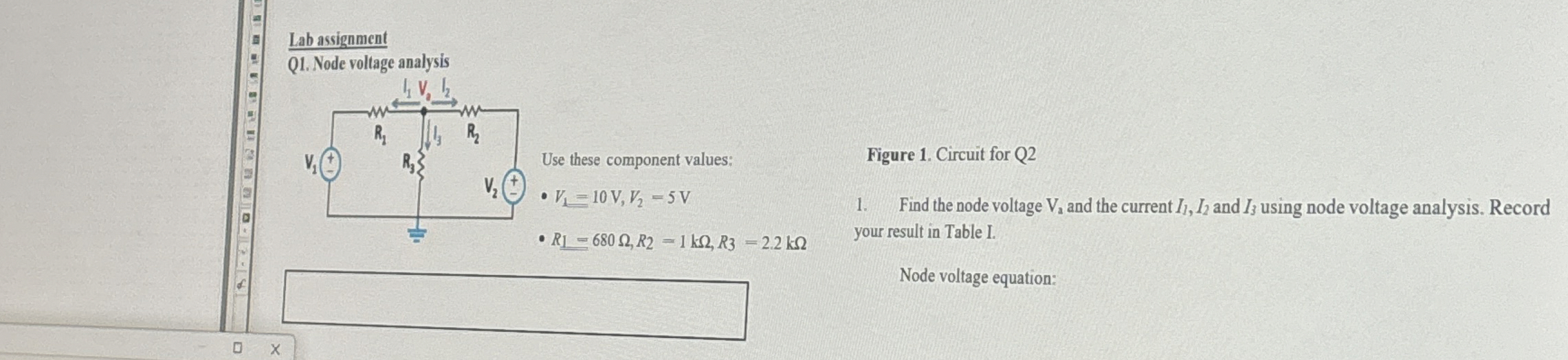 Lab AssignmentQ1. ﻿Node Voltage AnalysisUse These | Chegg.com