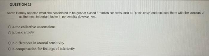 Solved QUESTION 25 Karen Horney Rejected What She Considered | Chegg.com