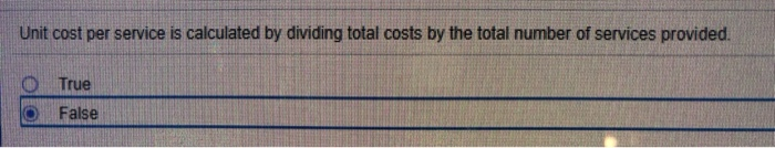 Solved unit cost per service is calculated by dividing total | Chegg.com