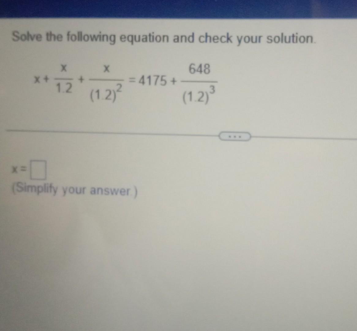 Solved Solve the following equation and check your solution. | Chegg.com