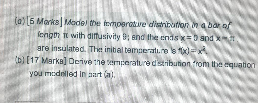 Solved (a) [5 Marks] Model the temperature distribution in a | Chegg.com