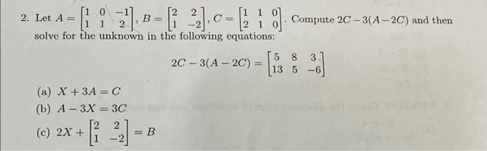 Solved [10 [2] B-₁2]. C-218]. Compute 20-3(4-2C) and then = | Chegg.com