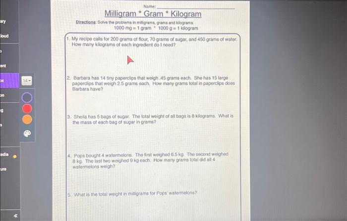 Solved Directione: Solve the problems in millorams, grams | Chegg.com