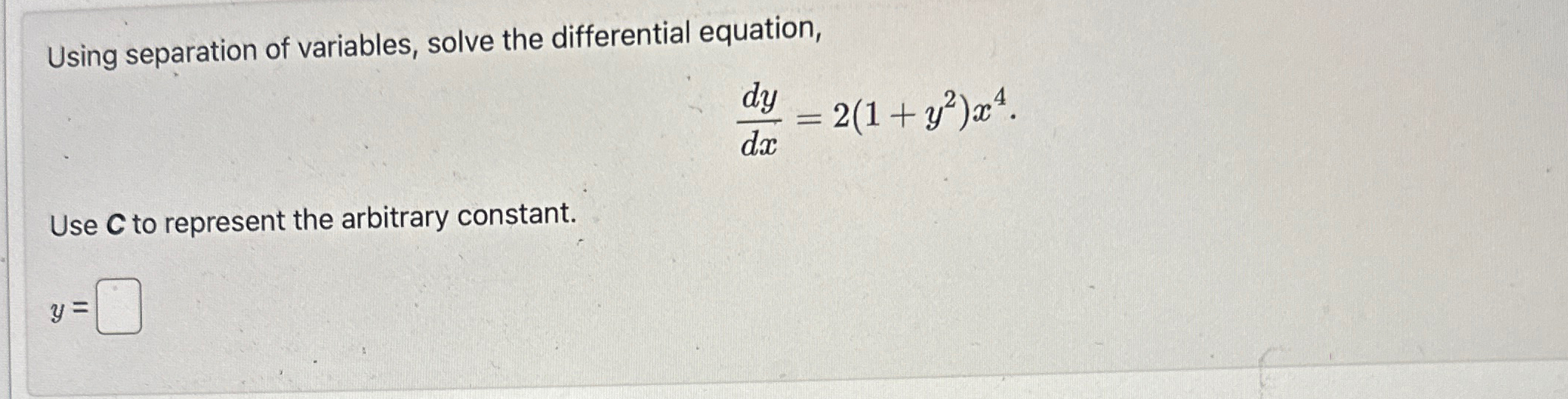 Solved Using separation of variables, solve the differential | Chegg.com