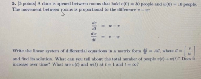 Solved 5. (5 points) A door is opened between rooms that | Chegg.com
