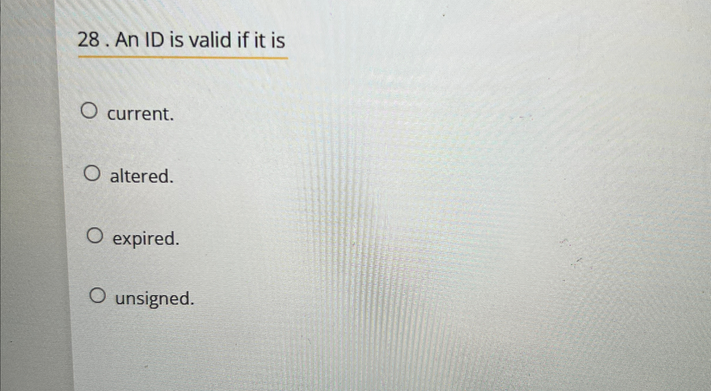 Solved An ID is valid if it iscurrent.altered.expired. | Chegg.com