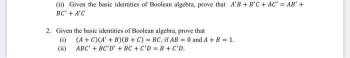 Solved (ii) Given the basic identities of Boolean algebra, | Chegg.com