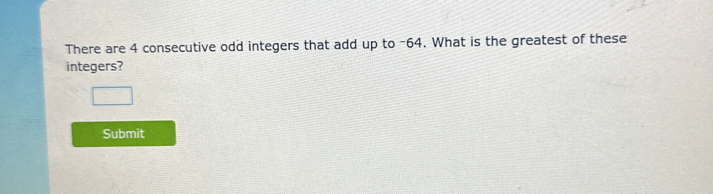 Solved There are 4 ﻿consecutive odd integers that add up to | Chegg.com