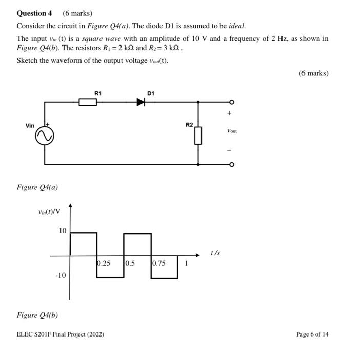 Solved Question 4 (6 marks) Consider the circuit in Figure | Chegg.com