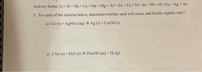 Solved Activity Series: Li > K> Ba> Ca> Na > Mg > Al> Zn> | Chegg.com