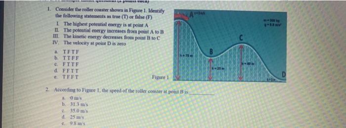 Solved 1 Consider The Roller Coaster Shown In Figure 1 Chegg