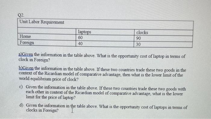 Solved a) Given the information in the table above. What is | Chegg.com