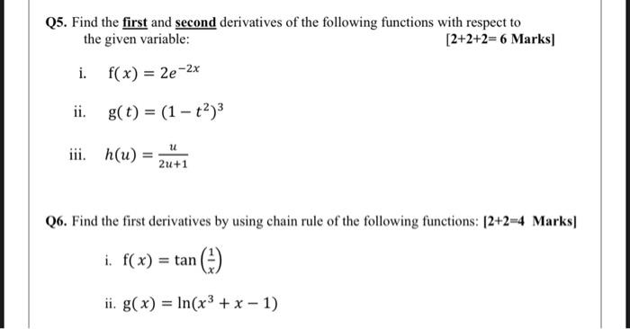Solved Q5. Find the first and second derivatives of the | Chegg.com