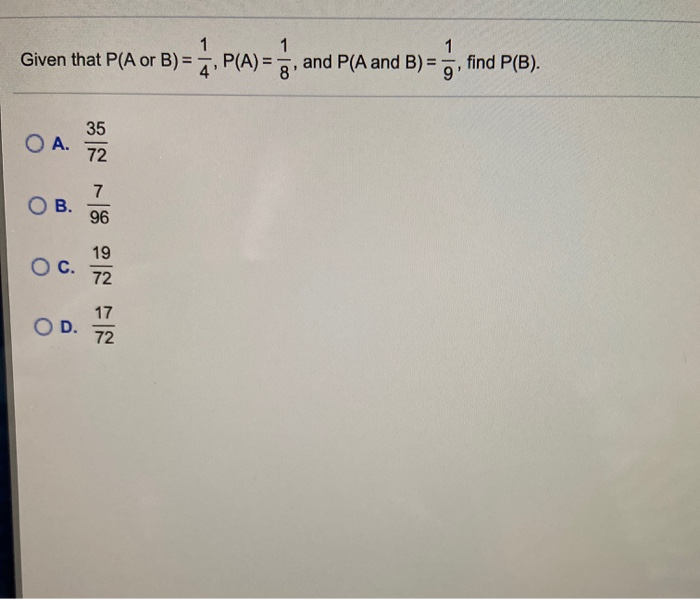 Solved 1 Given That P(A Or B) = P(A) = 1 8 And P(A And B) = | Chegg.com