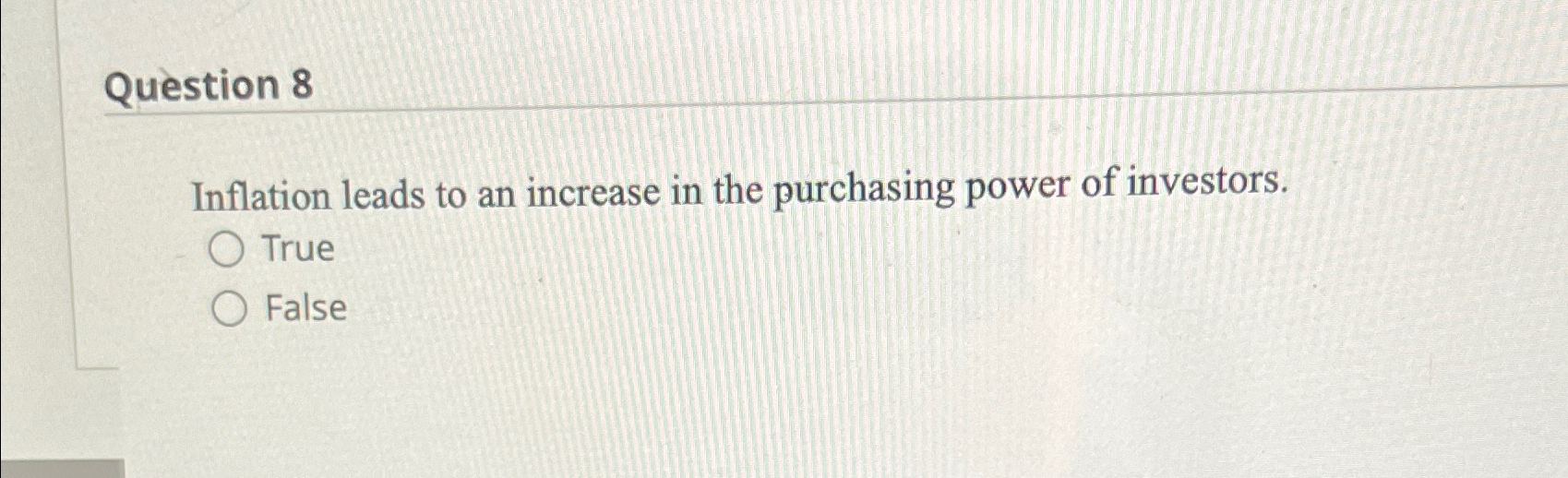 Solved Question 8Inflation leads to an increase in the | Chegg.com
