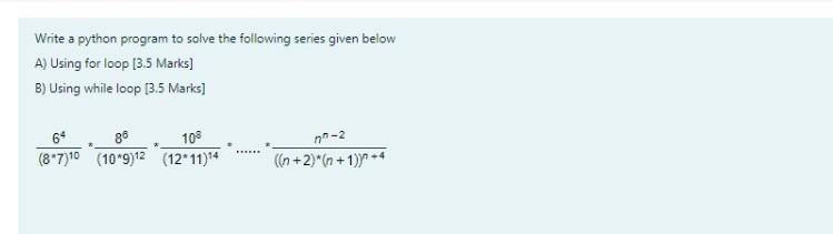 Solved Write a python program to solve the following series | Chegg.com