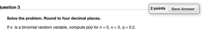 Solved Question 5 2 points Save Answer Solve the problem. A | Chegg.com