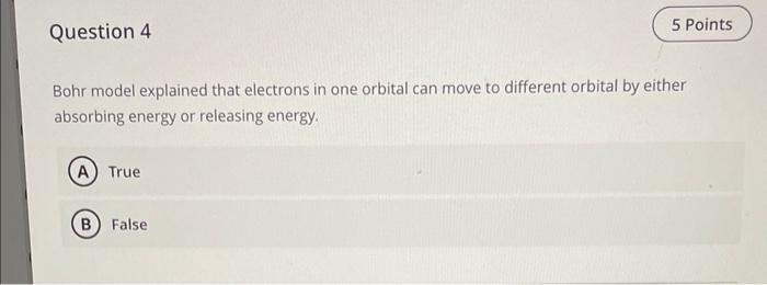 Solved Bohr model explained that electrons in one orbital | Chegg.com