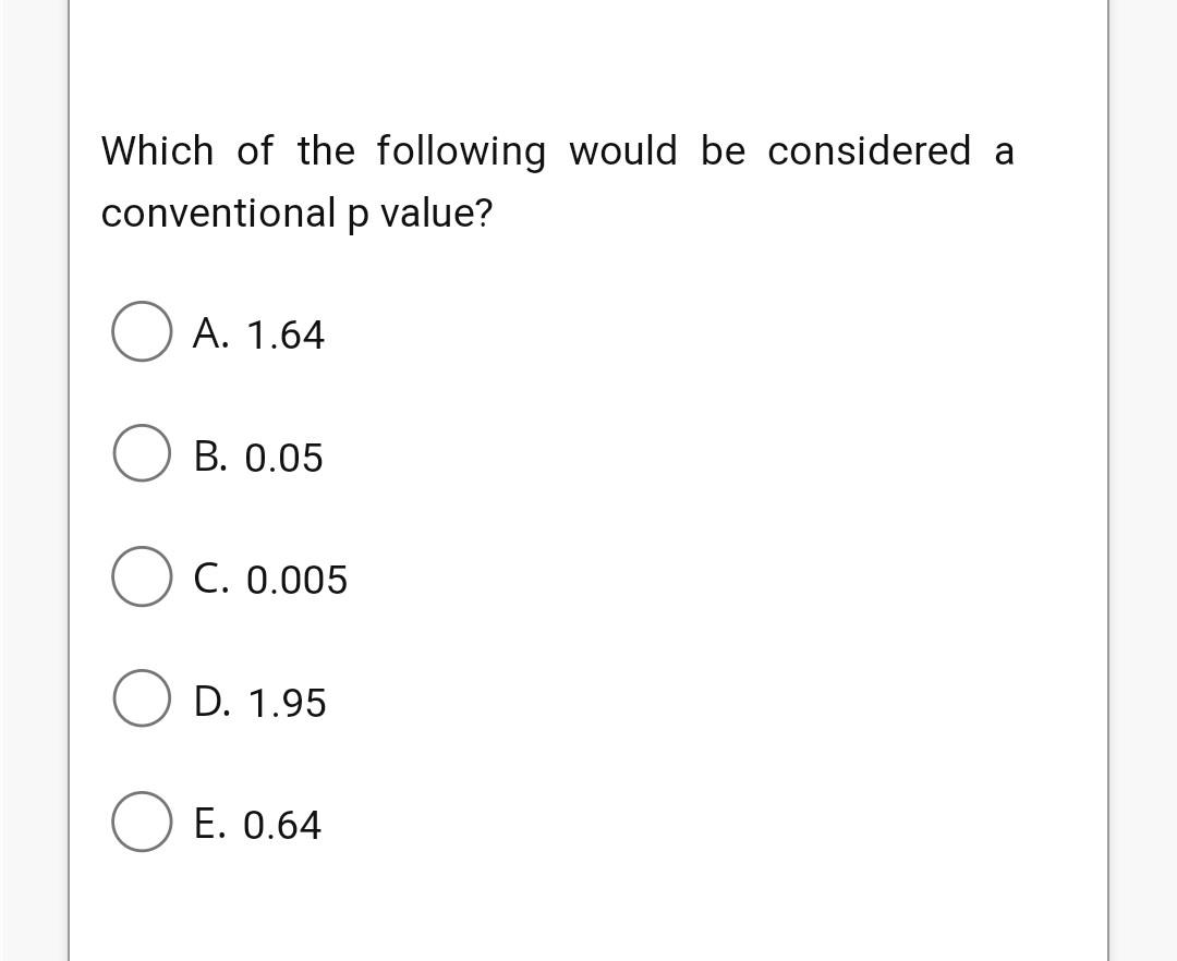 Solved Which Of The Following Would Be Considered A | Chegg.com