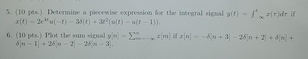 Solved 5. (10 pts.) Determine a piecewise expression for the | Chegg.com