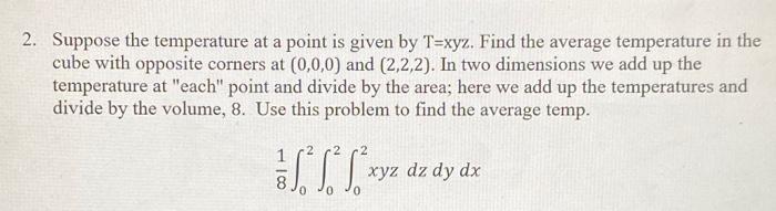 Solved 2. Suppose the temperature at a point is given by | Chegg.com