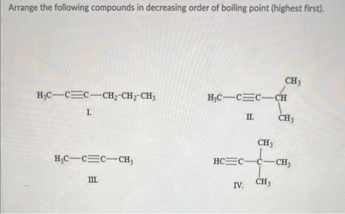Solved Arrange the following compounds in decreasing order | Chegg.com