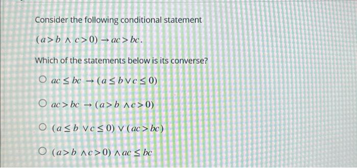 Solved Consider The Following Conditional Statement