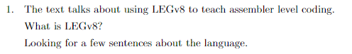 Solved The Text Talks About Using LEGv8 ﻿to Teach Assembler | Chegg.com