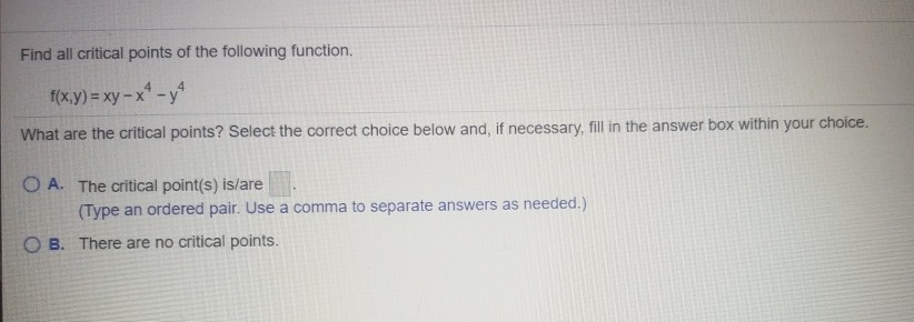 Solved Find all critical points of the following function. | Chegg.com