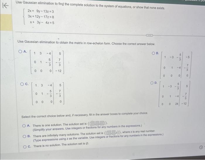 Solved Use Gaussian elimination to find the complete | Chegg.com
