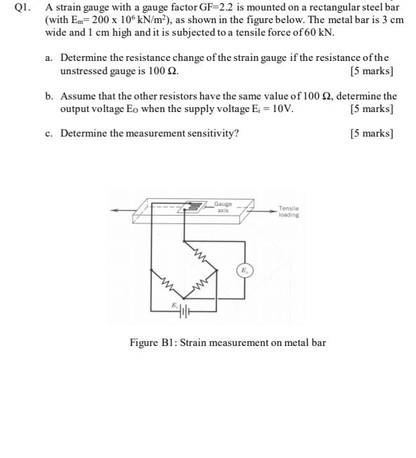 Solved 21. A strain gauge with a gauge factor GF=2.2 is | Chegg.com