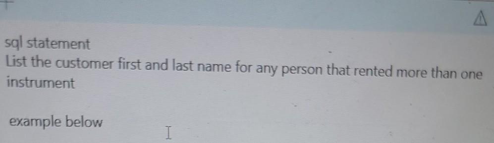 Solved A sql statement List the customer first and last name | Chegg.com