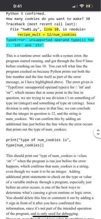 Python 3 confirmed.
How many cookies do you want to make? 30 Traceback (most recent call last):
File hw?1.py, line 10, in ?