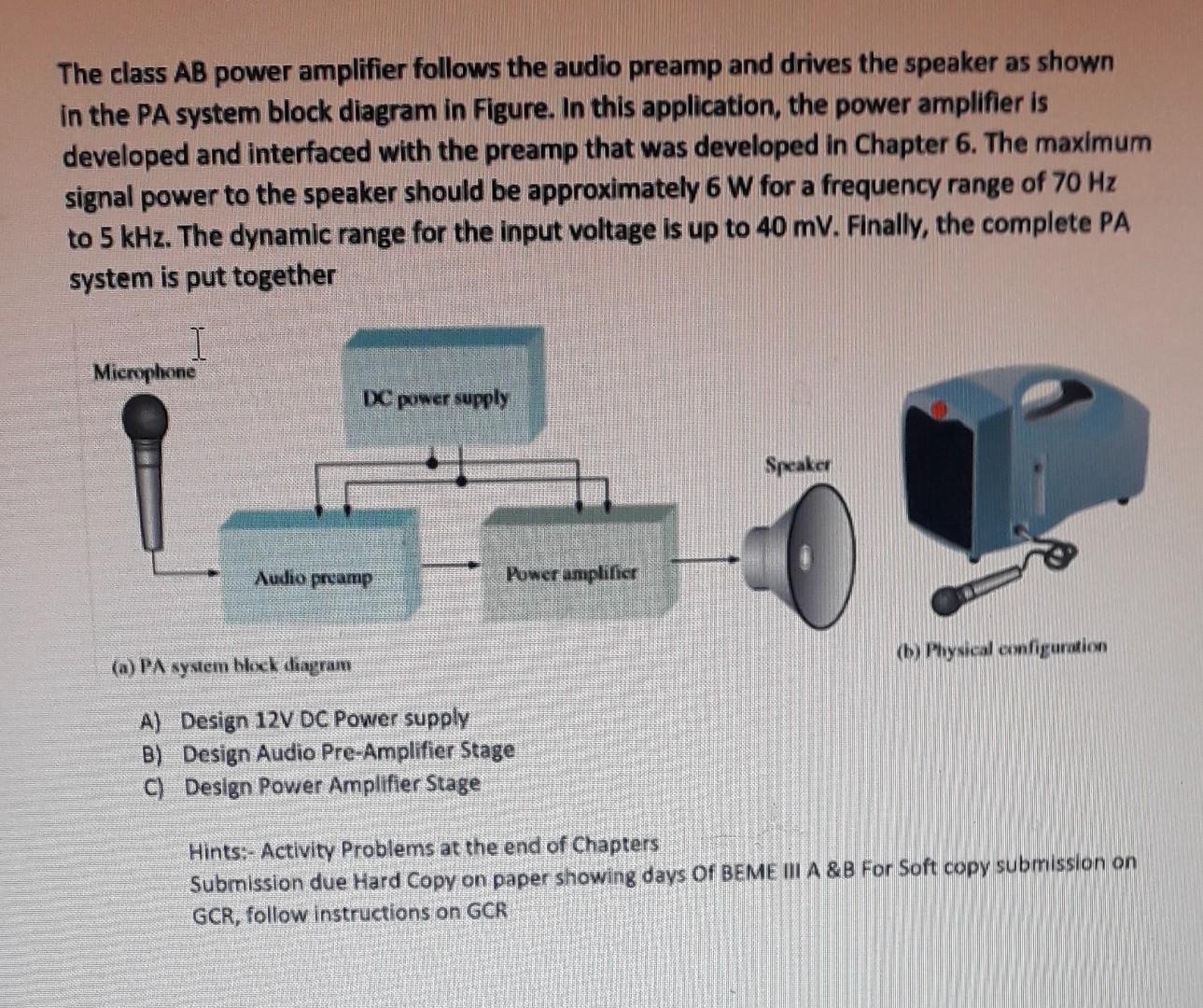The class AB power amplifier follows the audio preamp