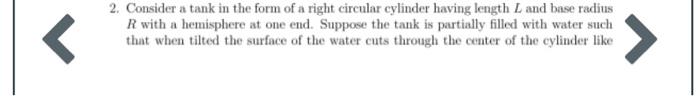 2. Consider a tank in the form of a right circular | Chegg.com
