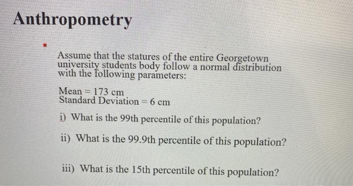 Solved Anthropometry Assume That The Statures Of The Entire | Chegg.com