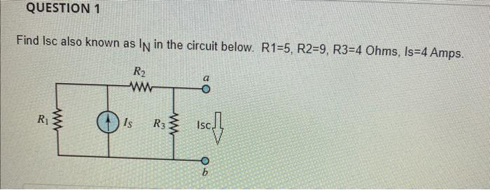 Solved Find Isc also known as IN in the circuit below. | Chegg.com