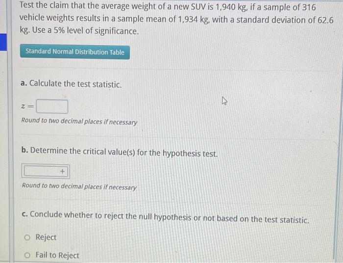 Solved Test the claim that the average weight of a new SUV
