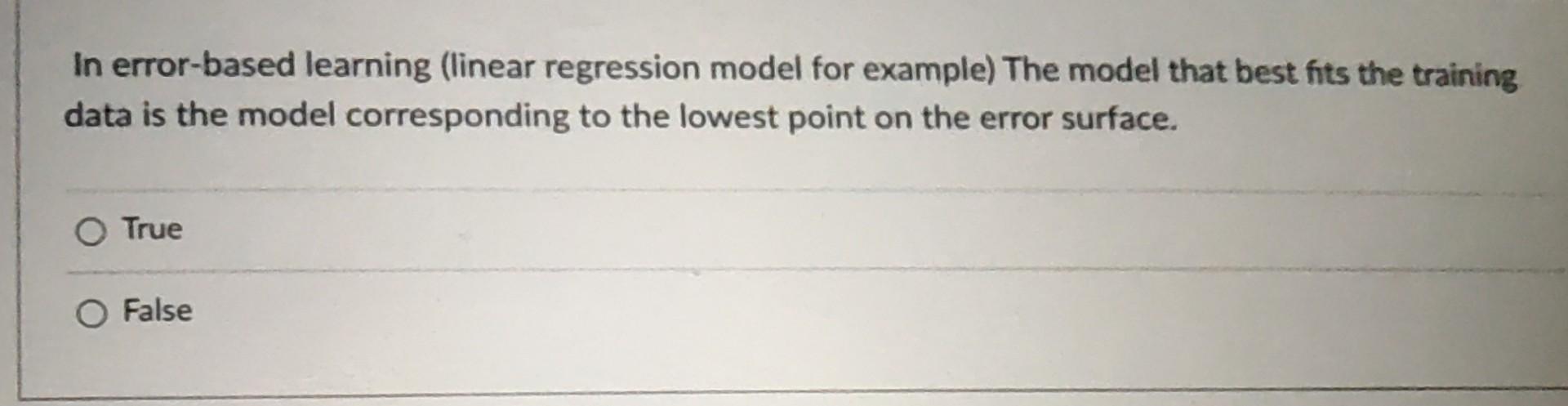 Solved In error-based learning (linear regression model for | Chegg.com