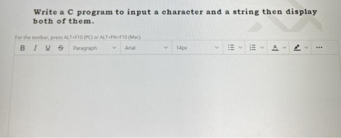 Solved Write A C Program To Input A Character And A Strin Chegg Com