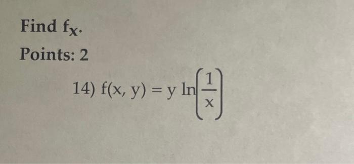 \( f(x, y)=y \ln \)