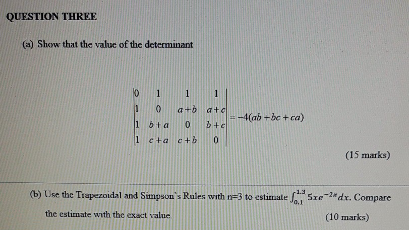 Solved Question Three A Show That The Value Of The Dete Chegg Com