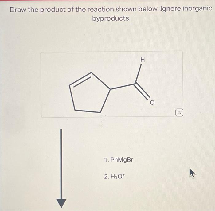 Solved Draw the product of the reaction shown below. Ignore | Chegg.com