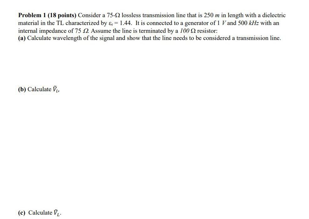 Solved Problem 1 (18 points) Consider a 75-0 lossless | Chegg.com