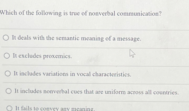 Solved Which of the following is true of nonverbal | Chegg.com
