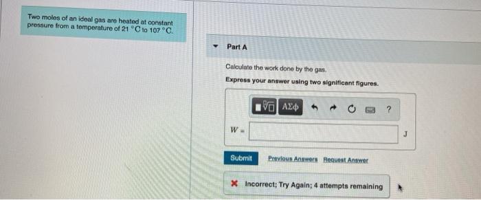Solved Two moles of an ideal gas are heated at constant | Chegg.com