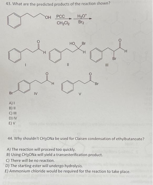 Solved 43 What Are The Predicted Products Of The Reaction